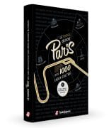 Le guide Paris des 1000 lieux cultes de films, séries, musiques, bd et romans